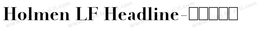 Holmen LF Headline字体转换